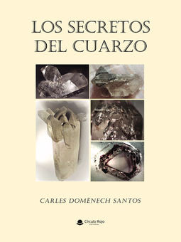 El libro Los Secretos del Cuarzo, de Carles Domènech.