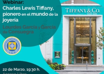Webinar: ‘Charles Lewis Tiffany, pionero en el mundo de la joyería’