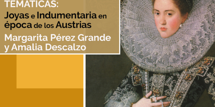 El IGE explora en seis conferencias el Siglo de Oro a través de sus joyas e indumentaria