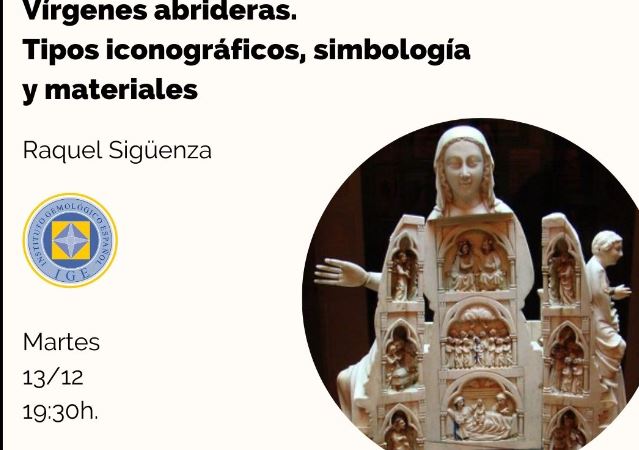Nuevo webinar del IGE, «Vírgenes abrideras. Tipos iconográficos, simbología y materiales»
