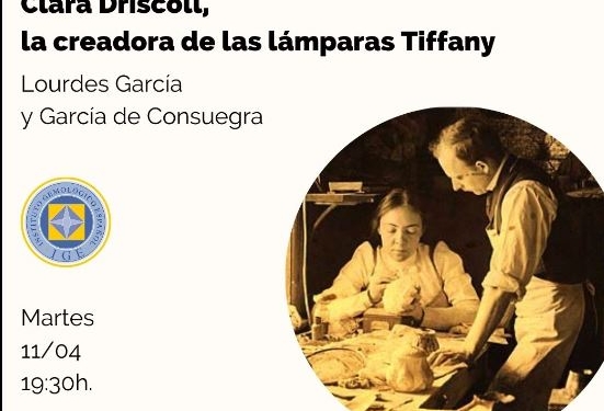 Hoy tendrá lugar el webinar ‘Clara Driscoll, la creadora de las lámparas de Tiffany’