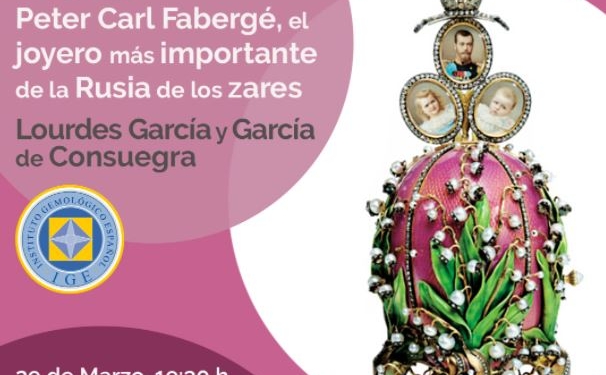 IGE: Webinar “Fabergé, el joyero más importante de la Rusia de los zares”