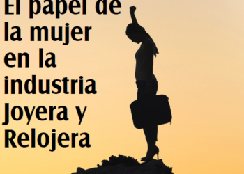 El papel de la mujer en la industria joyera española e internacional