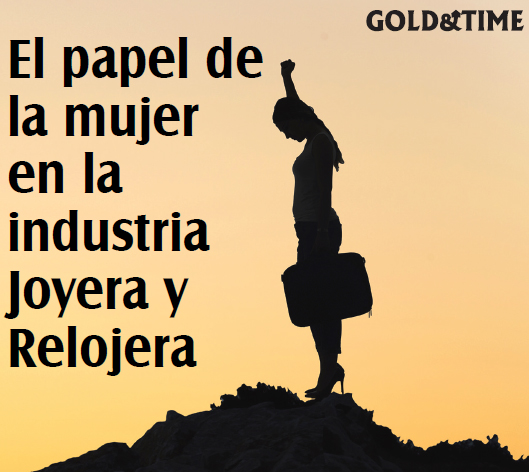 El papel de la mujer en la industria joyera española e internacional